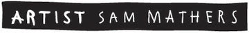 Sam Mathers Art